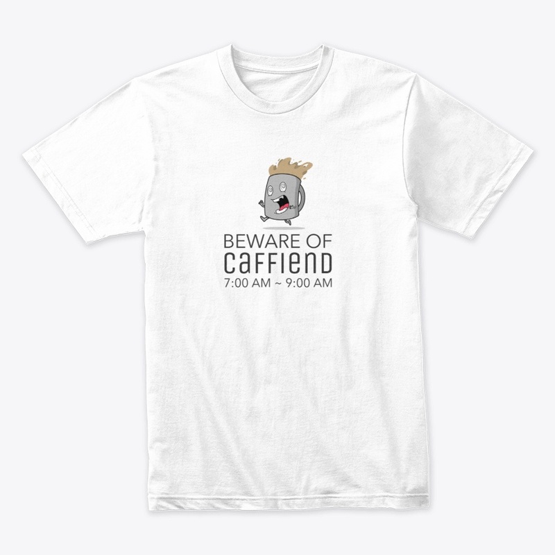 Beware of Caffiend