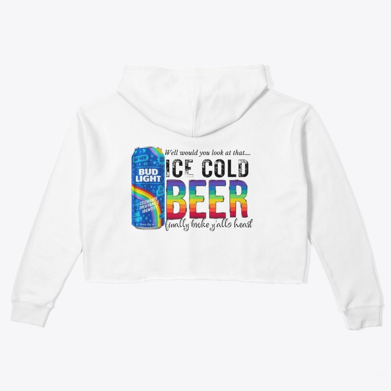 BEER FINALLY BROKE YOUR HEART