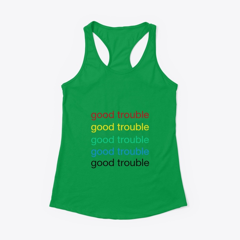 good trouble 
