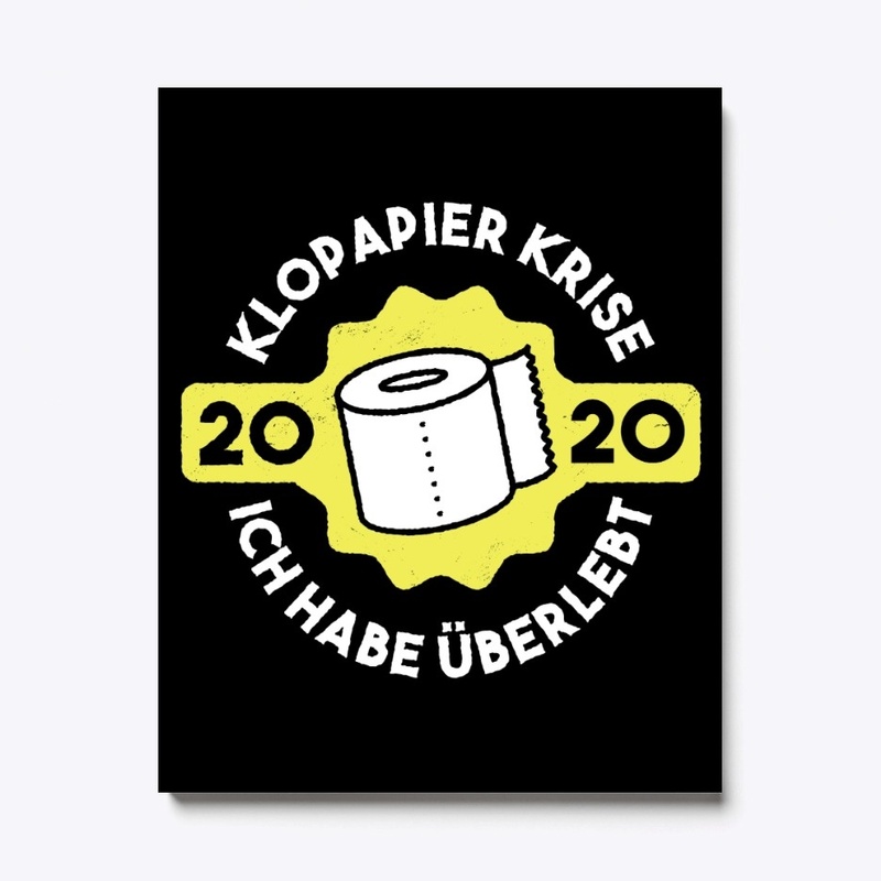  Klopapier Toilet Paper Crisis Survivor