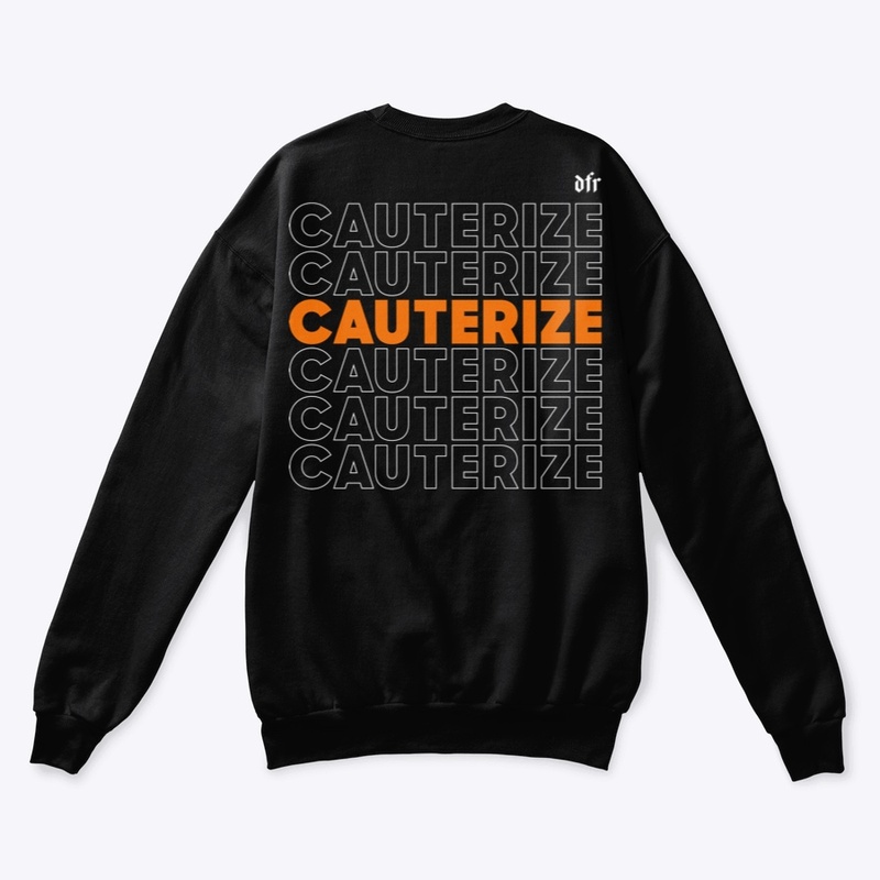 Cauterize