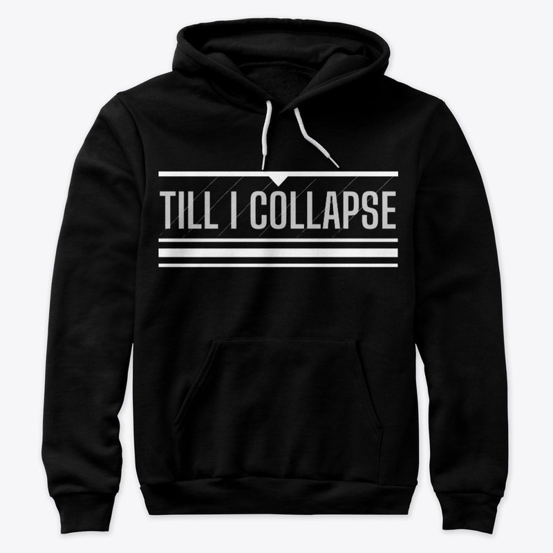 Till I Collapse