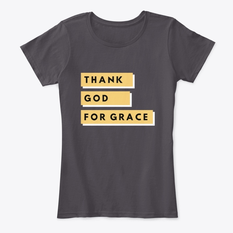 Thank God For Grace