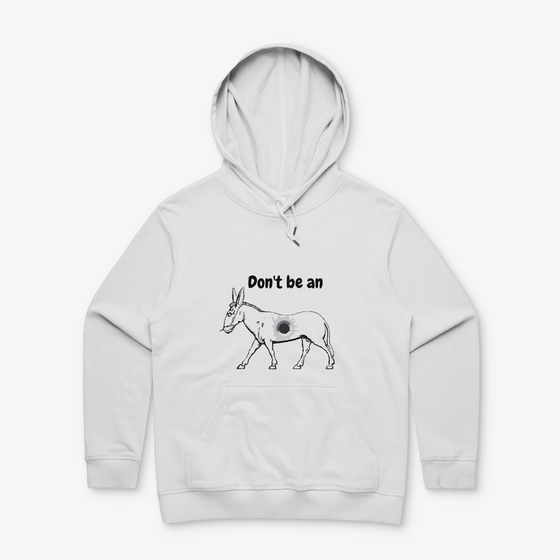 Don't be an...
