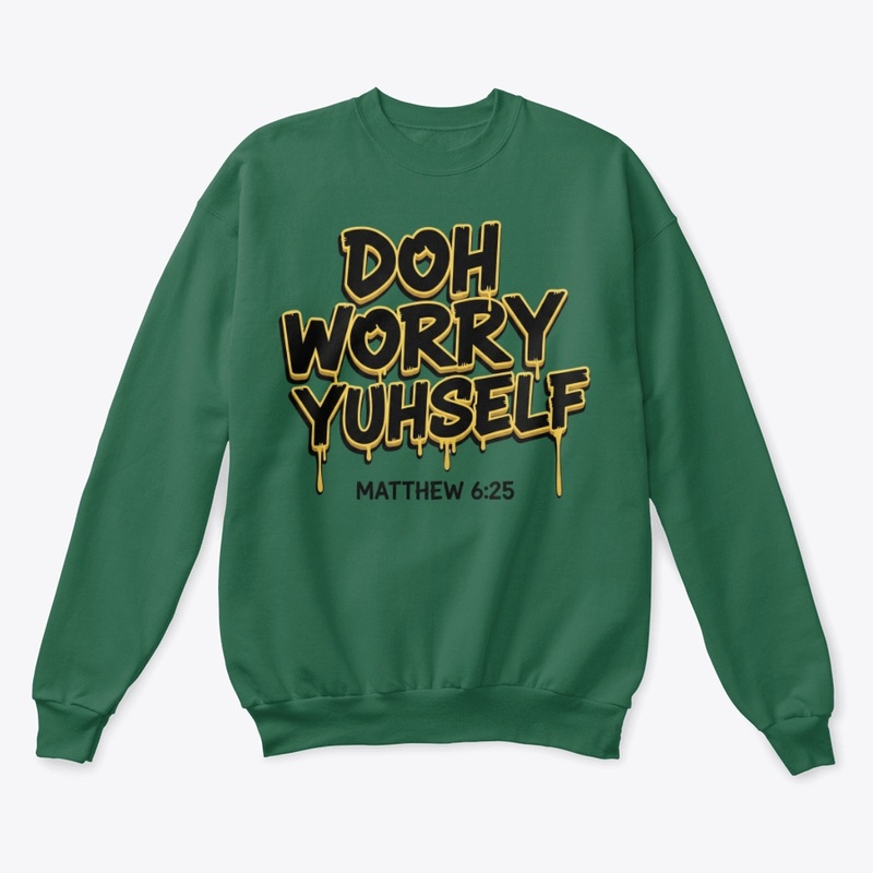 Doh Worry Yuhself