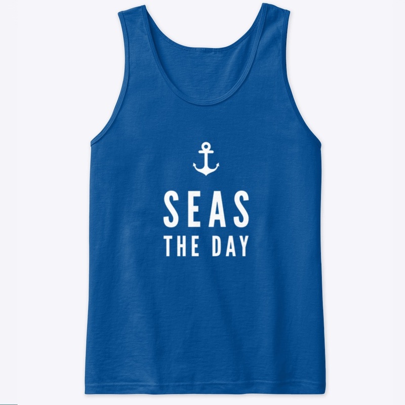 Seas the day!