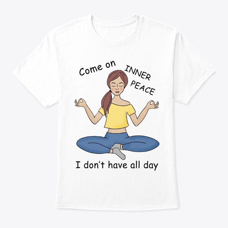 Come on inner peace I don't have all day