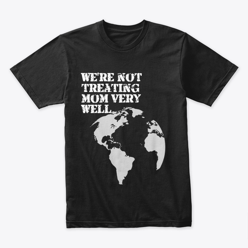 Not treating mom well