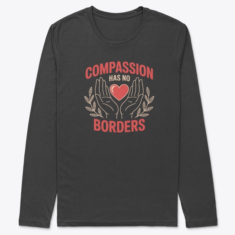 Compassion Has No Borders