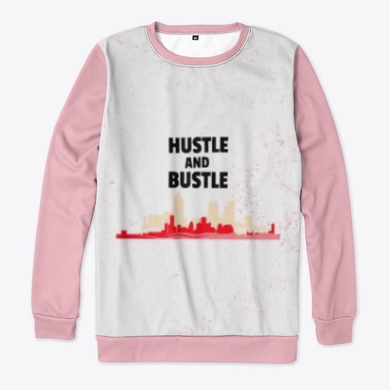 HUSTLE AND BUSTLE