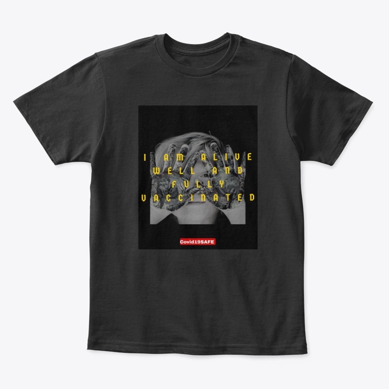 I am alive, well and fully vaccinated