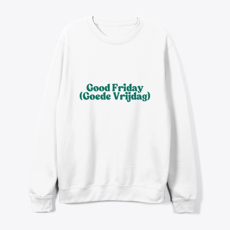 Good Friday (Goede Vrijdag) T-Shirt