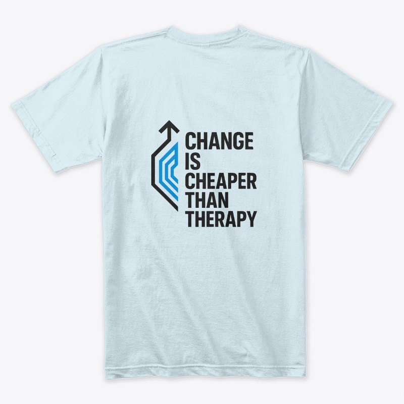 Change Is Cheaper Tee