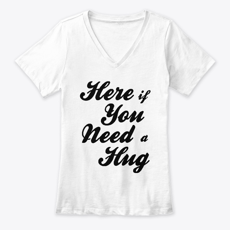 Here If You Need A Hug -Black
