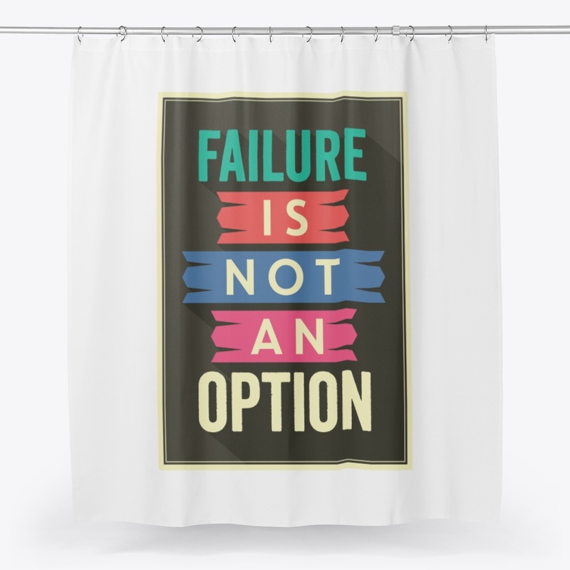 Failure is not an option typography  