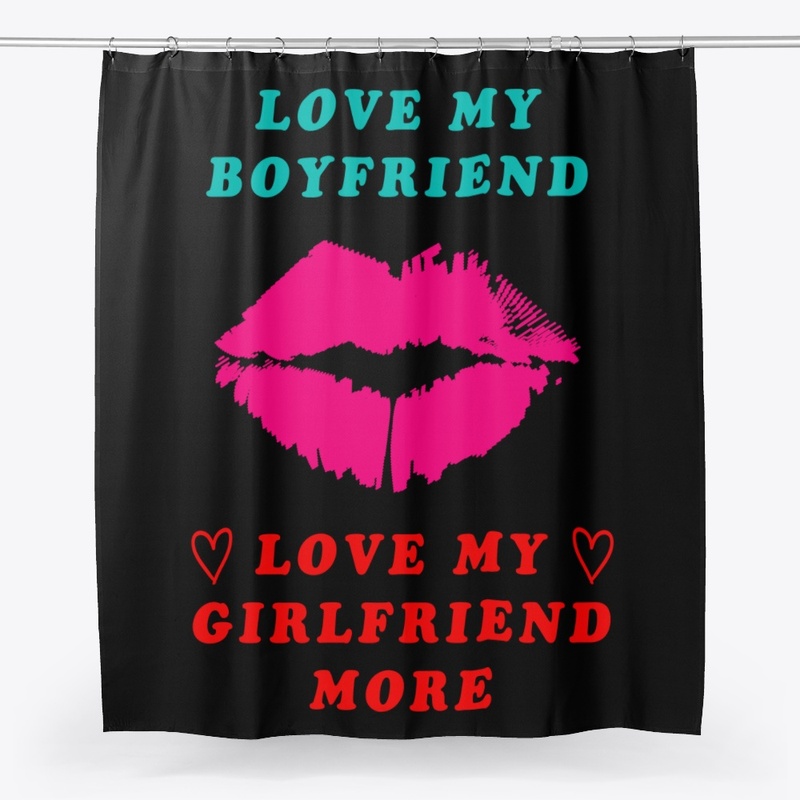 Love My Boyfriend Love My Girlfriend