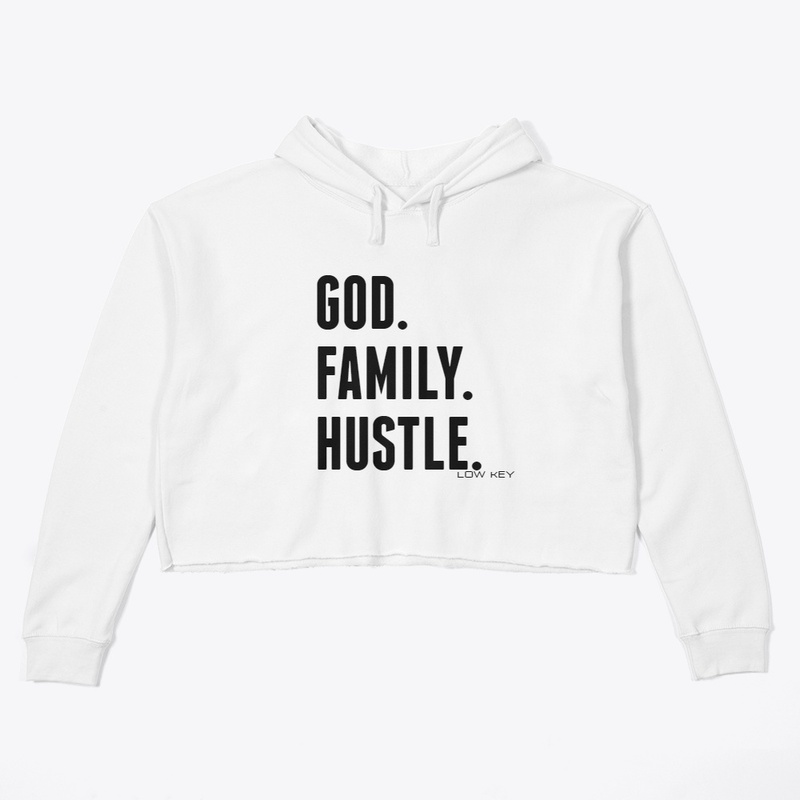 GOD. FAMILY. HUSTLE 