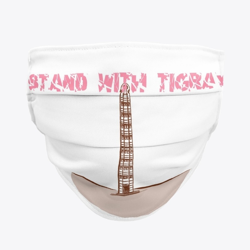 I stand with Tigray Axum edition 
