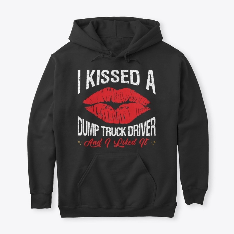 I Kissed A Dump Truck Driver Face Mask