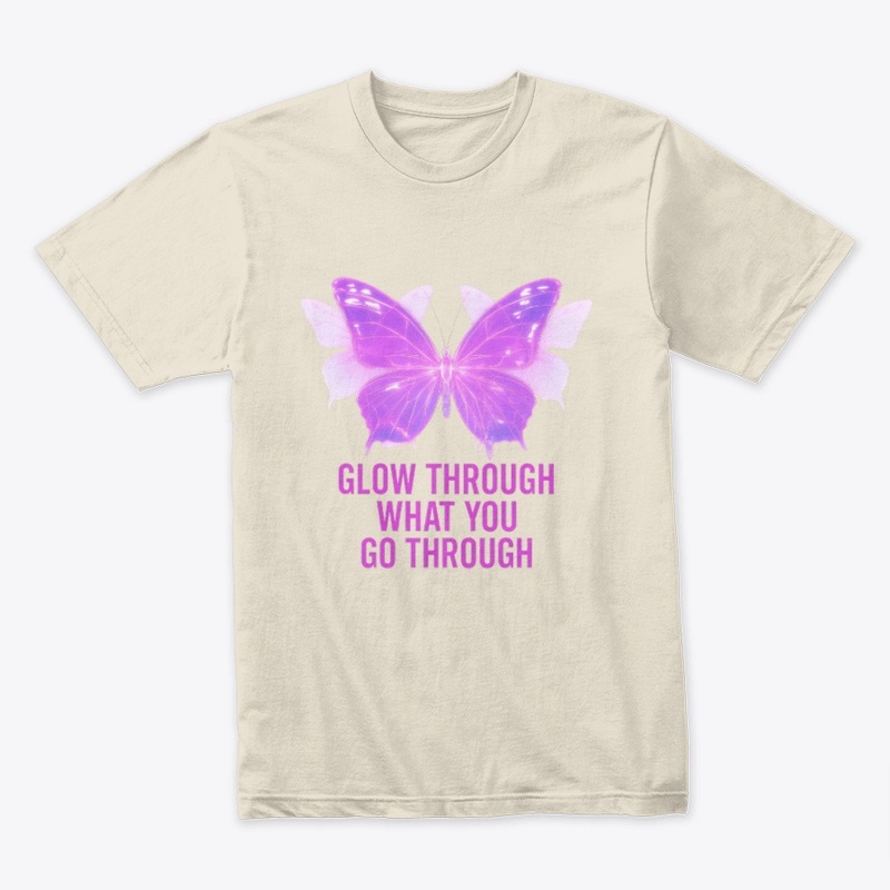 Glow through What You Go Through