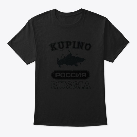 Kupino Russia Property Of Country Black T-Shirt Front