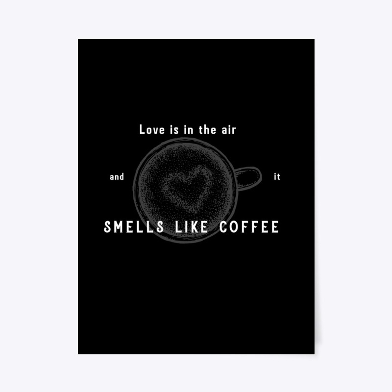 love smells like coffee
