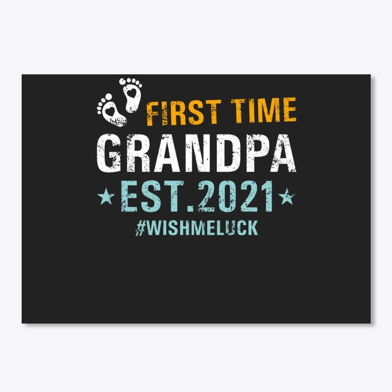 First Time Grandpa 2021 Grandfather To B