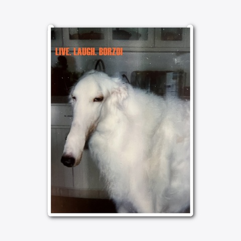 Live Laugh Borzoi Standard T-Shirt Front