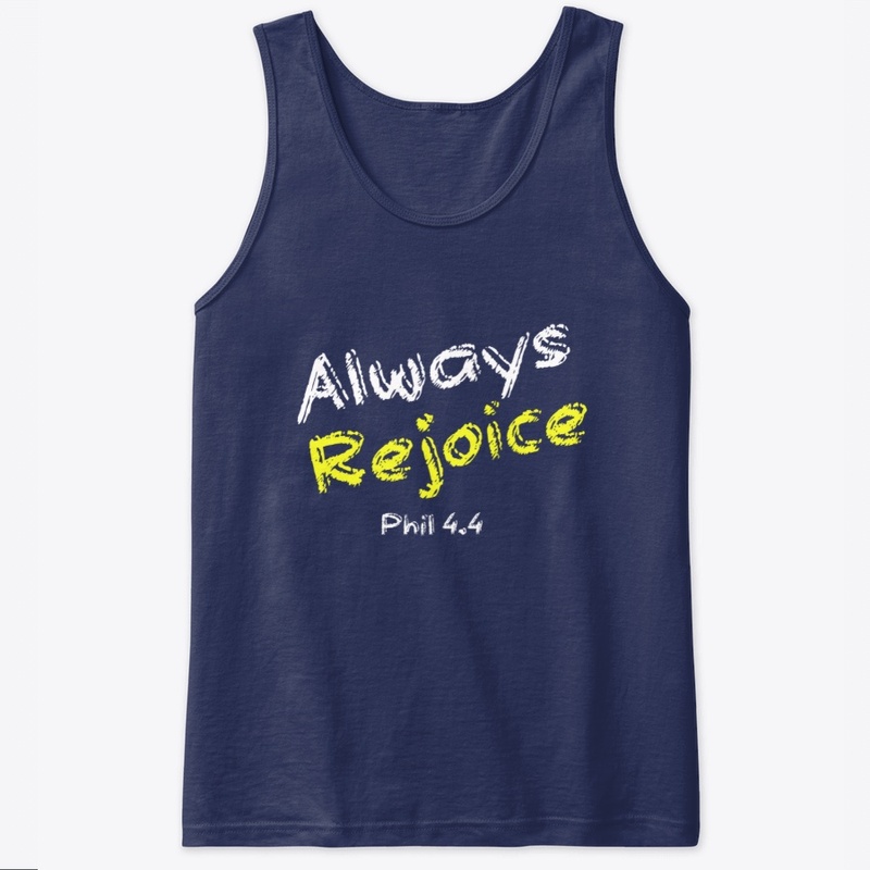 Always rejoice tee; christian tee