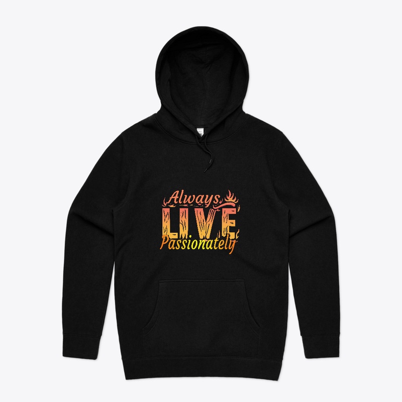 Always Live Passionately T-shirt