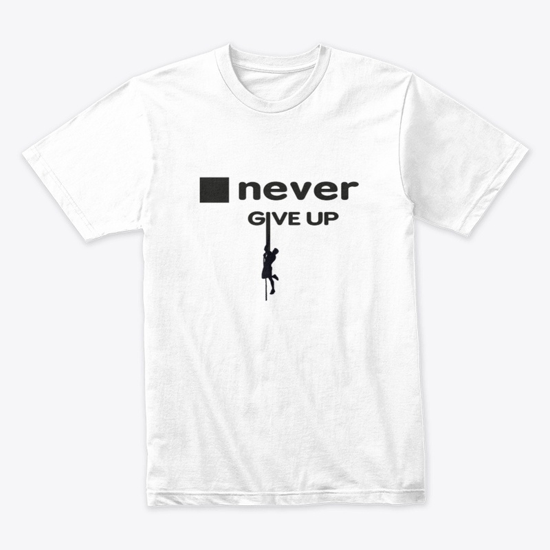 Never give up figure out your abilities 
