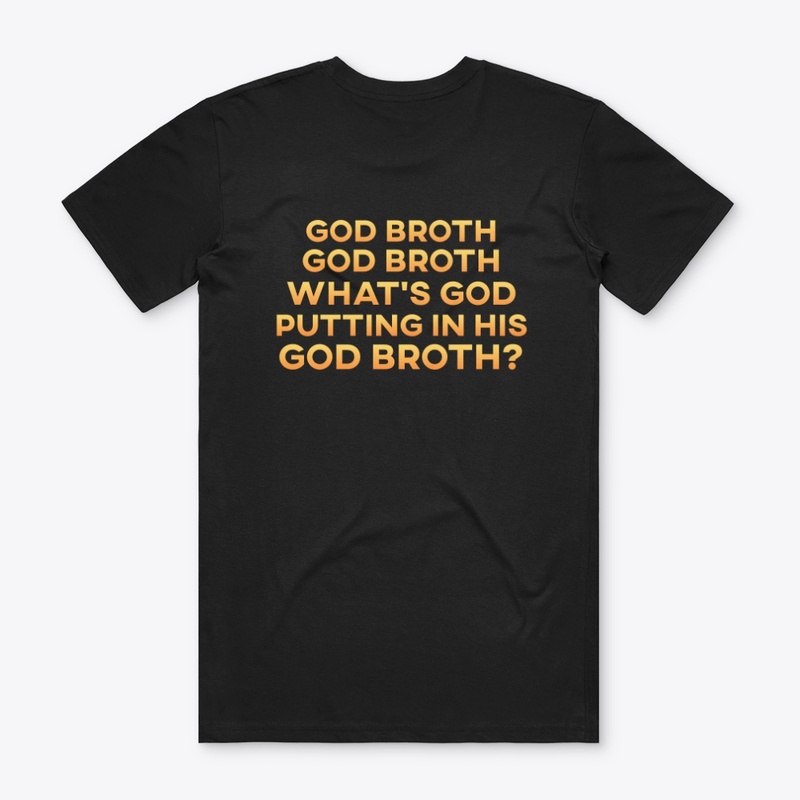 God Broth Tee-Shirt