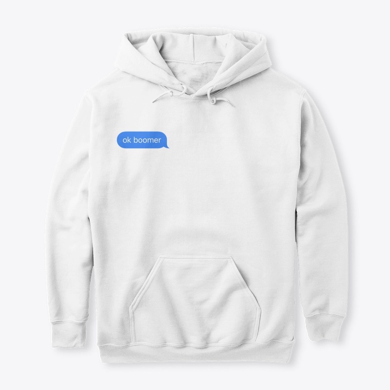 Ok Boomer Tee and Hoodie