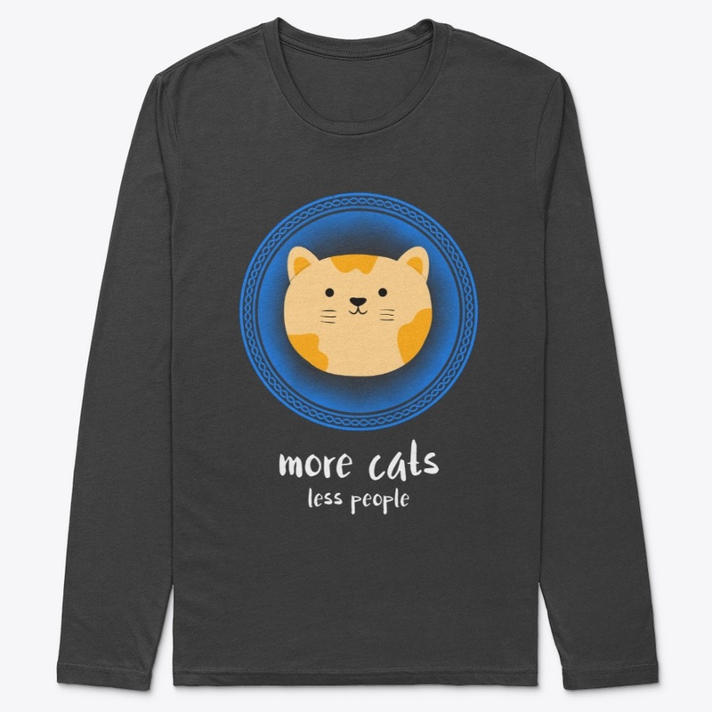 More Cats Less People No 3 - Funny Cat