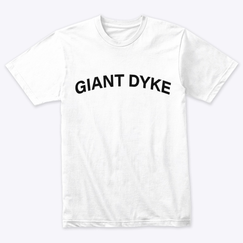 Giant Dyke