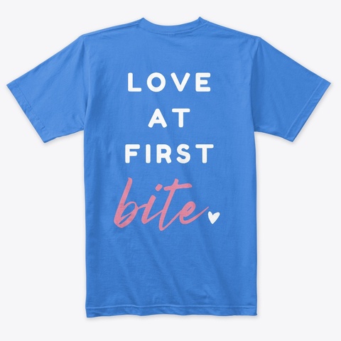 Love At First Bite   Blue Vintage Royal T-Shirt Back