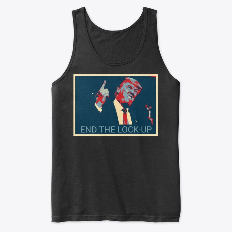 Trump - End The Lock-Up™