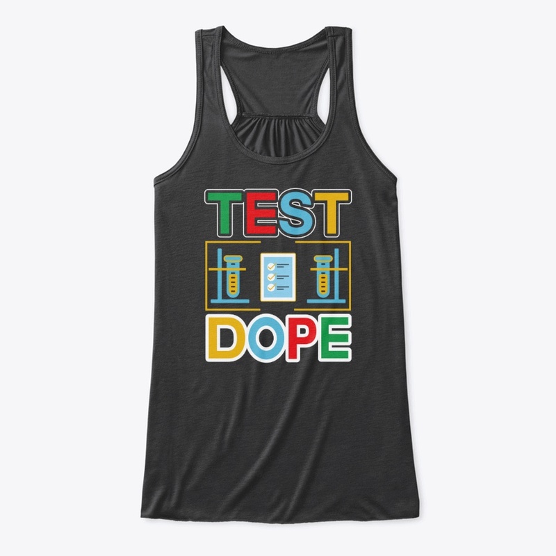 Test Dope -Typography T Shirt