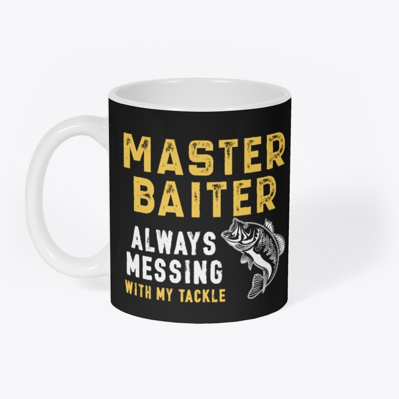 Master Baiter Always Messing
