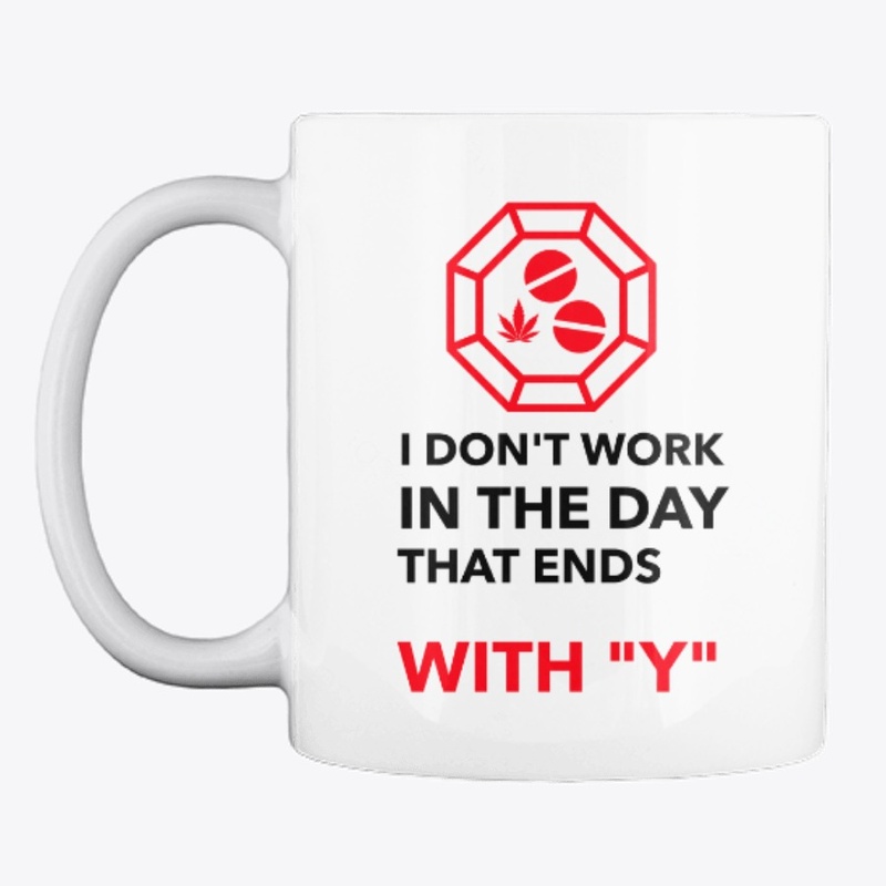 I DON'T WORK