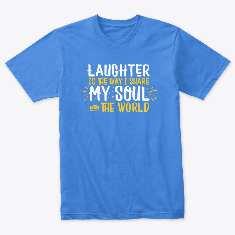 Share my soul with laughter