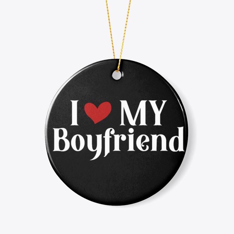 I Love My Boyfriend Classic Valentine's