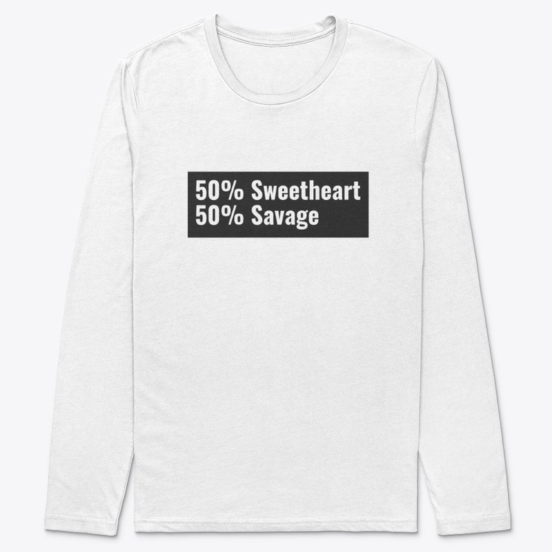 50% Sweetheart 50% Savage
