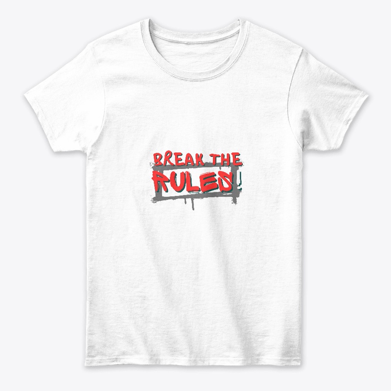 Break The Rules T-Shirt