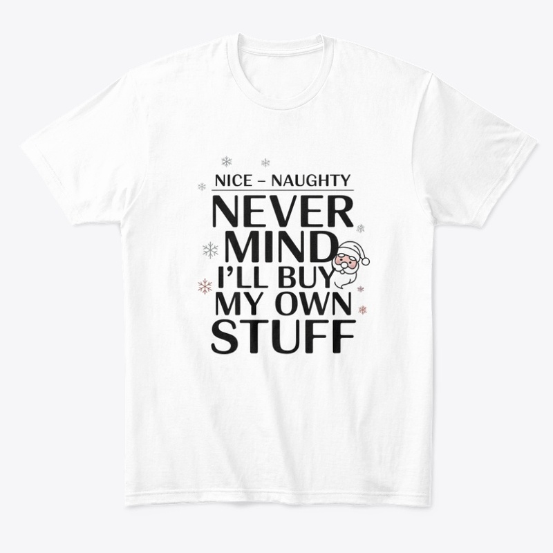 Mind I'll Buy My Own Stuff