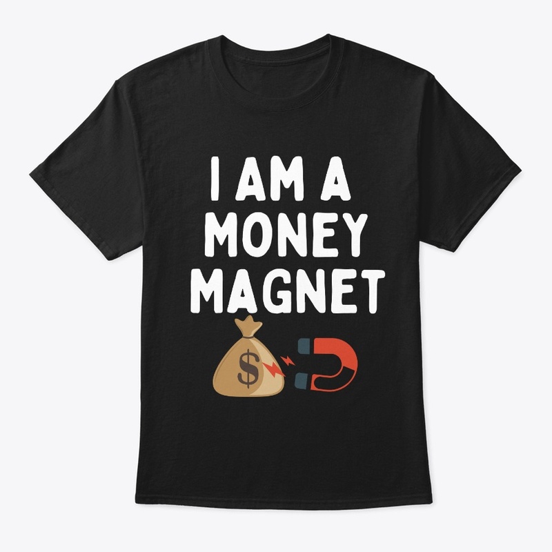I am a Money Magnet