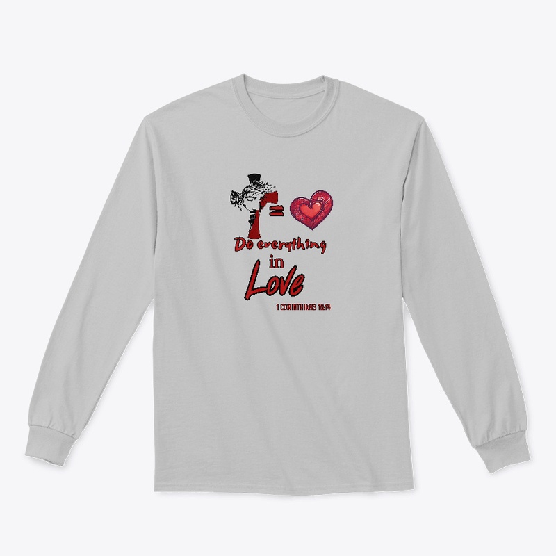 Do Everything in Love