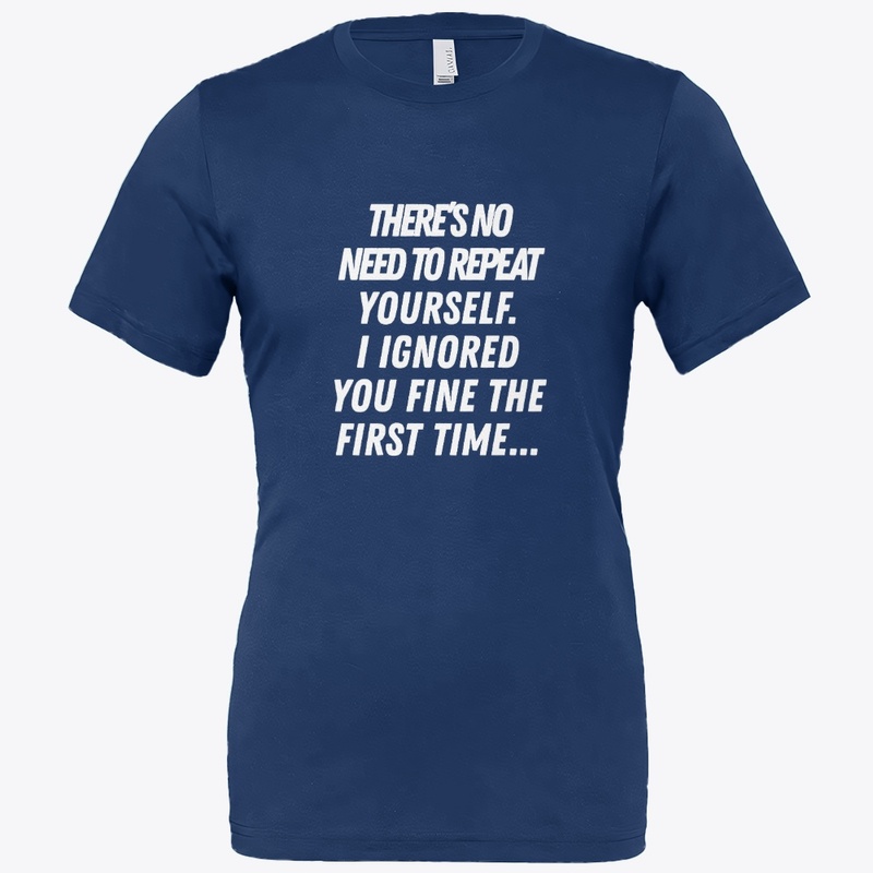 T Shrit “Ignored & Unbothered”