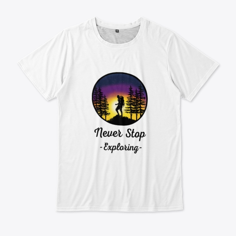 Never Stop Exploring