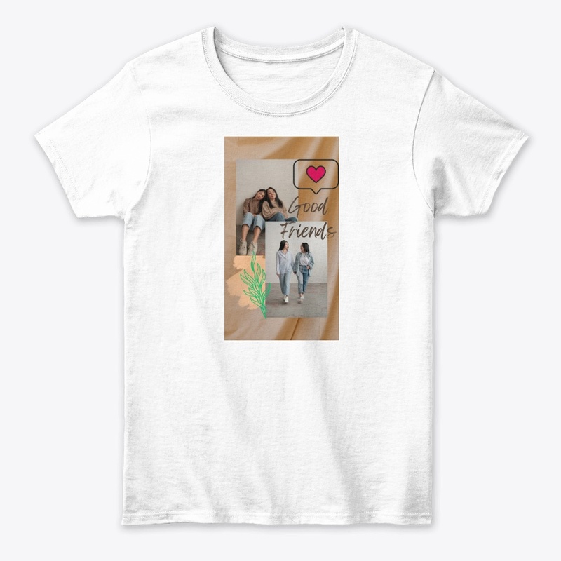 Good friend classic T-shirt, Jacket etc.